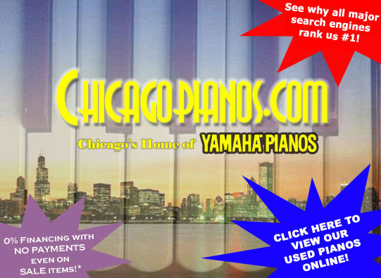 Chicago Pianos . com - Chicago's Home of Yamaha Grand, Baby Grand and Upright Pianos!