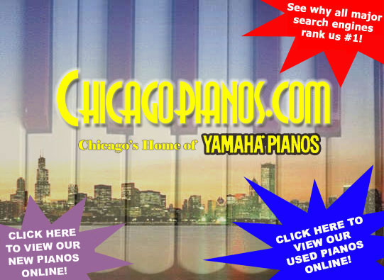 Chicago Pianos . com - Chicago's home of Yamaha Grand, Baby Grand, Vertical, Upright and Digital Pianos